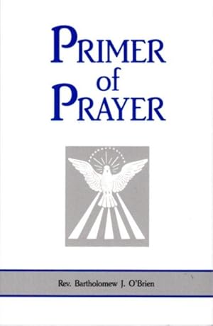 Seller image for PRIMER OF PRAYER for sale by By The Way Books