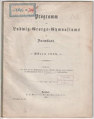 Programm des Ludwig-Georgs-Gymnasiums in Darmstadt. Ostern 1888.