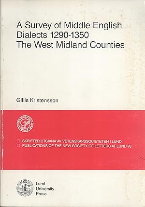 Imagen del vendedor de A Survey of Middle English Dialects 1290-1350: The West Midland Counties (Publications of the New Society of Letters at Lund, 78) a la venta por Masalai Press