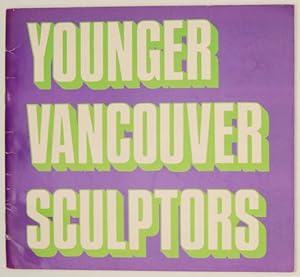 Seller image for Younger Vancouver Sculptors for sale by Jeff Hirsch Books, ABAA
