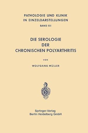 Bild des Verkufers fr Die Serologie der Chronischen Polyarthritis zum Verkauf von AHA-BUCH GmbH