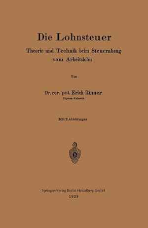 Bild des Verkufers fr Die Lohnsteuer : Theorie und Technik beim Steuerabzug vom Arbeitslohn zum Verkauf von AHA-BUCH GmbH