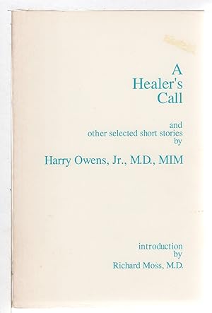 Seller image for A HEALER'S CALL And Other Selected Short Stories. for sale by Bookfever, IOBA  (Volk & Iiams)