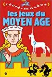 Seller image for Les Jeux Du Moyen Age for sale by RECYCLIVRE