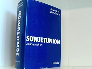 Osteuropa-Handbuch: Sowjetunion. Außenpolitik II: 1955-1973