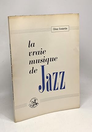 Seller image for La vraie musique de Jazz for sale by crealivres