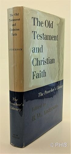 Seller image for The Old Testament and Christian Faith: Essays by Rudolf Bultmann and Others for sale by Post Horizon Booksellers