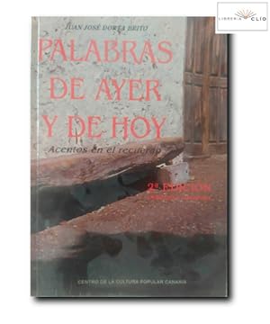 Seller image for PALABRAS DE AYER Y DE HOY. Acentos del Recuerdo. for sale by LIBRERIA CLIO