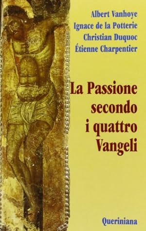 Seller image for La Passione secondo i quattro Vangeli for sale by Di Mano in Mano Soc. Coop