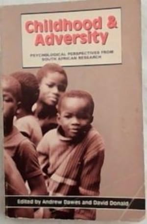 Bild des Verkufers fr Childhood & adversity: Psychological perspectives from South African research zum Verkauf von Chapter 1