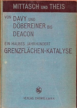Seller image for Von Davy und Dbereiner bis Deacon, ein halbes Jahrhundert Grenzflchenkatalyse. for sale by Melzers Antiquarium