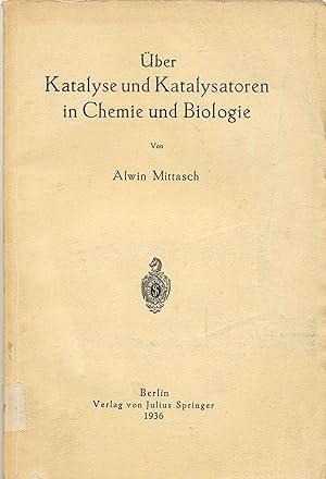 Seller image for ber Katalyse und Katalysatoren in Chemie und Biologie. for sale by Melzers Antiquarium