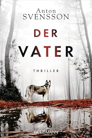 Immagine del venditore per Der Vater: Thriller venduto da Gerald Wollermann