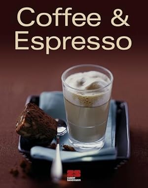 Bild des Verkufers fr Coffee & Espresso (Trendkochbuch (20)) zum Verkauf von Gerald Wollermann