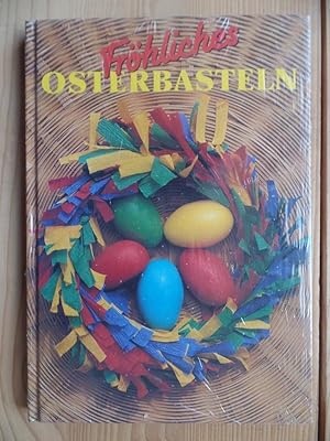 Fröhliches Osterbasteln