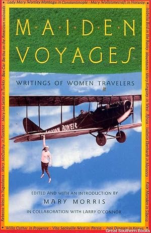 Maiden Voyages: Writings of Women Travellers