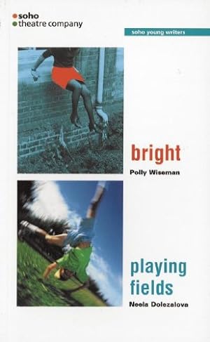 Bild des Verkufers fr Bright/Playing Fields (Oberon Modern Plays) [Soft Cover ] zum Verkauf von booksXpress