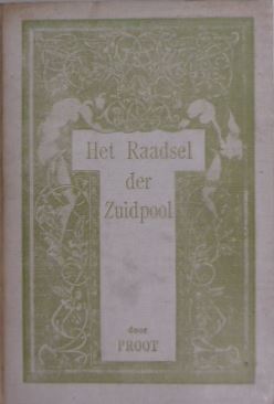 Het raadsel der Zuidpool.