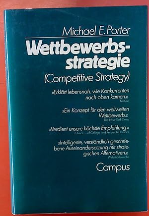 Seller image for Wettbewerbsstrategie (Competitive Strategy). Methoden zur Analyse vonm Branchen und Konkurrenten, 3. Auflage for sale by biblion2