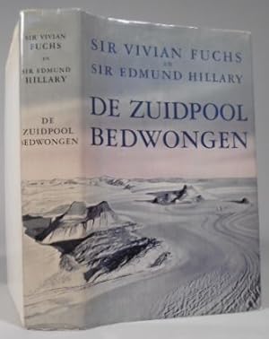 De Zuidpool bedwongen. Wij trokken dwars door Antarctica. (Vertaling J.F. Kliphuis).