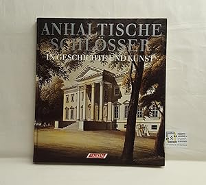 Anhaltische Schlösser in Geschichte und Kunst
