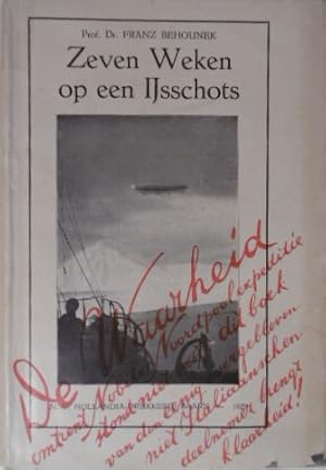 Zeven weken op een ijsschots. De ondergang der expeditie van Nobile. Geautoriseerde Nederlandsche...