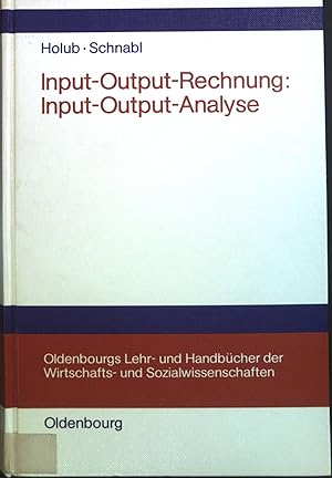 Bild des Verkufers fr Holub, Hans Werner: Input-Output-Rechnung; Teil: Input-Output-Analyse zum Verkauf von books4less (Versandantiquariat Petra Gros GmbH & Co. KG)