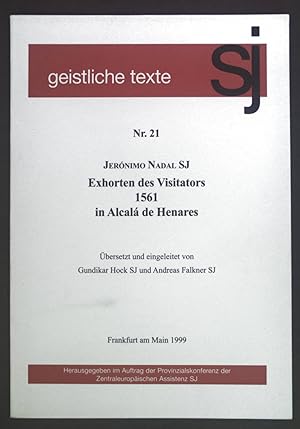 Seller image for Exhorten des Visitators 1561 in Alcala de Henares. Geistliche Texte Nr. 21. for sale by books4less (Versandantiquariat Petra Gros GmbH & Co. KG)