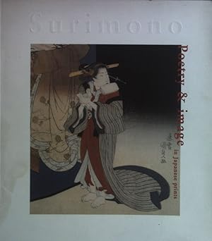 Seller image for Surimono: Poetry and Image in Japanese Prints: Poetry & Image in Japanese Prints for sale by books4less (Versandantiquariat Petra Gros GmbH & Co. KG)