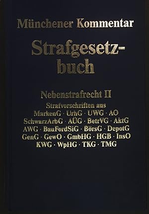 Seller image for Mnchener Kommentar zum Strafgesetzbuch Bd. 6/1: Nebenstrafrecht II: Strafvorschriften aus: MarkenG - UrhG - UWG - AO - SchwarzArbG - AG - BetrVG - . - GmbHG - HGB - InsO - KWG - WpHG - TKG -TMG for sale by books4less (Versandantiquariat Petra Gros GmbH & Co. KG)