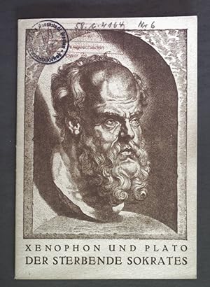 Seller image for Xenophon und Plato. Der sterbende Sokrates. Mnchner Lesebogen Nr. 18. for sale by books4less (Versandantiquariat Petra Gros GmbH & Co. KG)