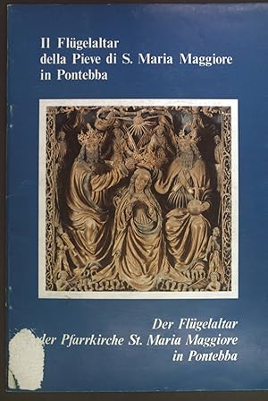 Seller image for Der Flgelaltar der Pfarrkirche St. Maria Maggiore in Pontebba. for sale by books4less (Versandantiquariat Petra Gros GmbH & Co. KG)