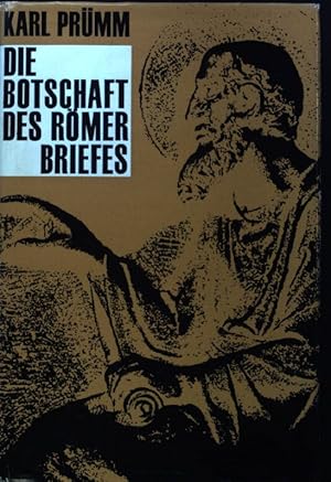 Seller image for Die Botschaft des Rmerbriefes. Ihr Aufbau und Gegenwartswert; for sale by books4less (Versandantiquariat Petra Gros GmbH & Co. KG)