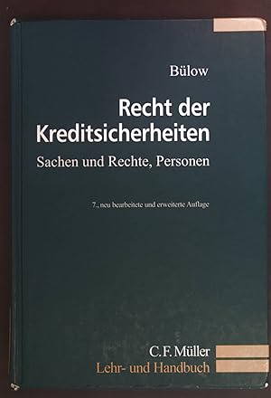 Bild des Verkufers fr Recht der Kreditsicherheiten : Sachen und Rechte, Personen. Lehr- und Handbuch zum Verkauf von books4less (Versandantiquariat Petra Gros GmbH & Co. KG)