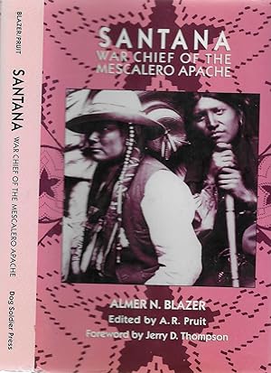 Imagen del vendedor de Santana: The Last War Chief of the Mescalero Apaches a la venta por BASEMENT BOOKS