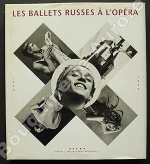 Image du vendeur pour Les Ballets Russes  l'Opra 1909-1929. mis en vente par Bouquinerie Aurore (SLAM-ILAB)