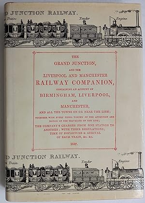 The Grand Junction, and the Liverpool and Manchester Railway Companion