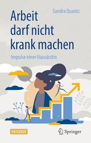 Image du vendeur pour Arbeit darf nicht krank machen mis en vente par Rheinberg-Buch Andreas Meier eK