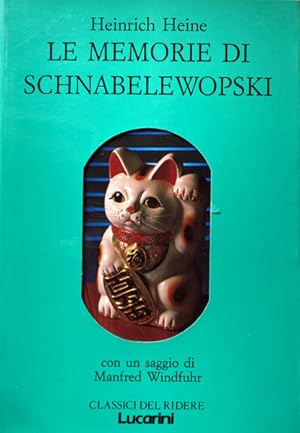 LE MEMORIE DI SCHNABELEWOPSKI. A CURA DI ANTONIO PASINATO. CON UN SAGGIO DI MANFRED WINDFUHR