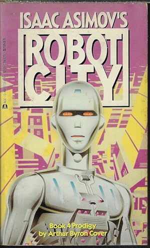 Image du vendeur pour PRODIGY: Book 4 of Isaac Asimov's ROBOT CITY mis en vente par Books from the Crypt