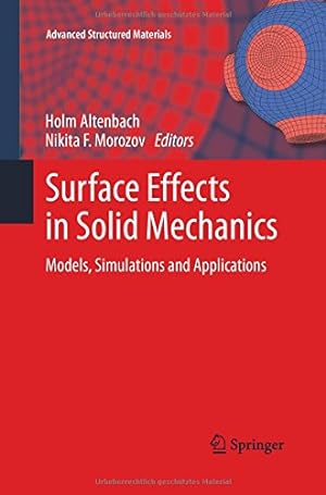 Seller image for Surface Effects in Solid Mechanics: Models, Simulations and Applications (Advanced Structured Materials) [Paperback ] for sale by booksXpress