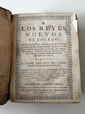 Los reyes nuevos de Toledo : descrivense las cosas mas augustas, y notables de esta Ciudad Imperi...