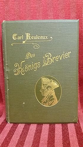 Bild des Verkufers fr Des Knige Brevier : Erzhlung aus dem Zeitalter Friedrichs des Groen von Carl Reuleaux zum Verkauf von Buchhandlung Neues Leben