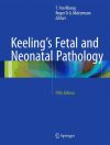 Seller image for Keeling's Fetal and Neonatal Pathology for sale by Agapea Libros