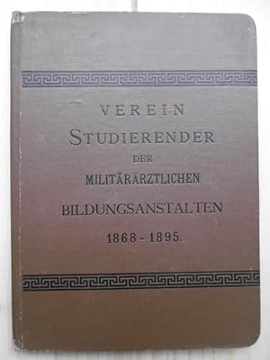 Verein Studierender der Militärärztlichen Bildungsanstalten 1868 - 1895.