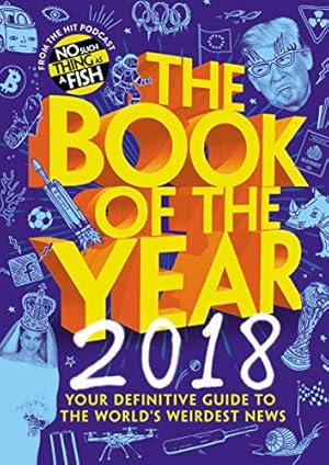 Seller image for The Book of the Year 2018 by No Such Thing as a Fish [Hardcover ] for sale by booksXpress