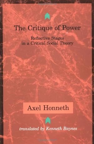 Seller image for The Critique of Power: Reflective Stages in a Critical Social Theory (Studies in Contemporary German Social Thought) by Honneth, Axel [Paperback ] for sale by booksXpress