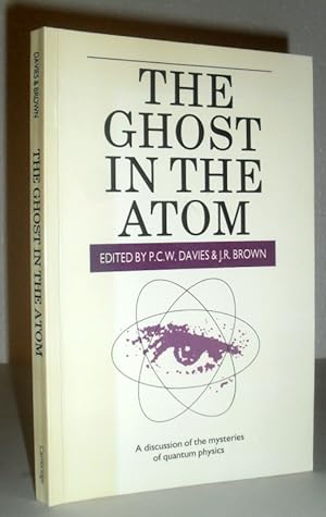 Seller image for The Ghost in the Atom - A Discussion of the Mysteries of Quantum Physics for sale by Washburn Books