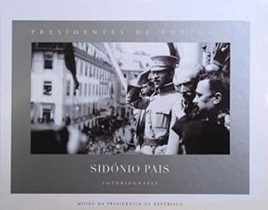 PRESIDENTES DE PORTUGAL-FOTOBIOGRAFIAS, SIDÓNIO PAIS.