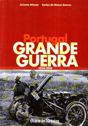 PORTUGAL GRANDE GUERRA 1914-1918.